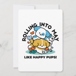 Rolling Into May Like Happy Pups – Cute Spring Dog Holiday Card