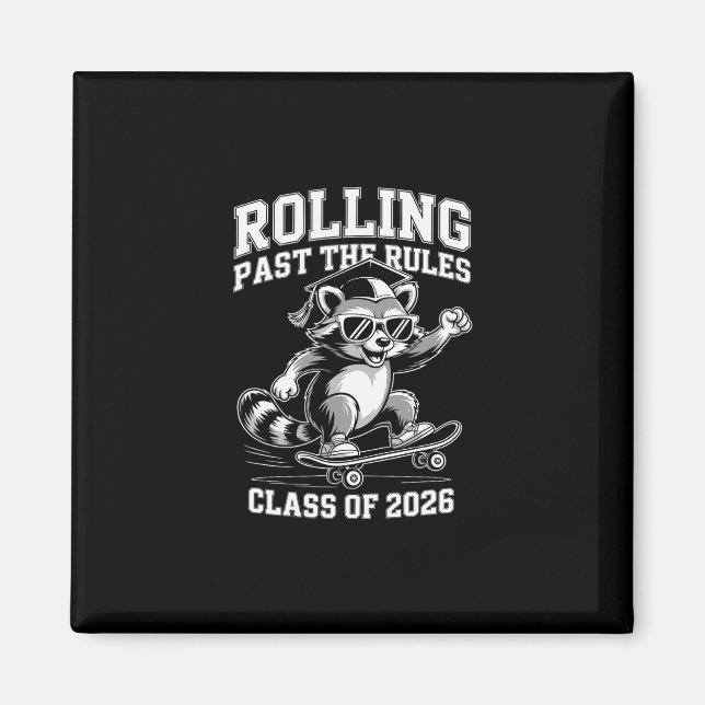 Rolling Past The Rules Cl Of 2026 Graduation 2026  Magnet (Front)