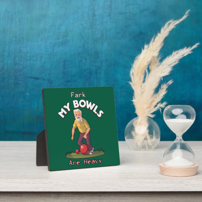 Rolling Struggles: Fark, My Lawn Bowls Are Heavy! Plaque (Insitu)