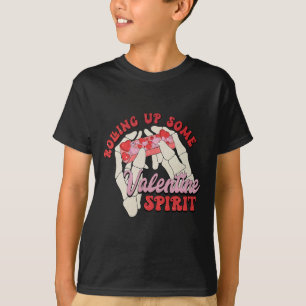 Rolling Up Some Valentine Spirit  T-Shirt