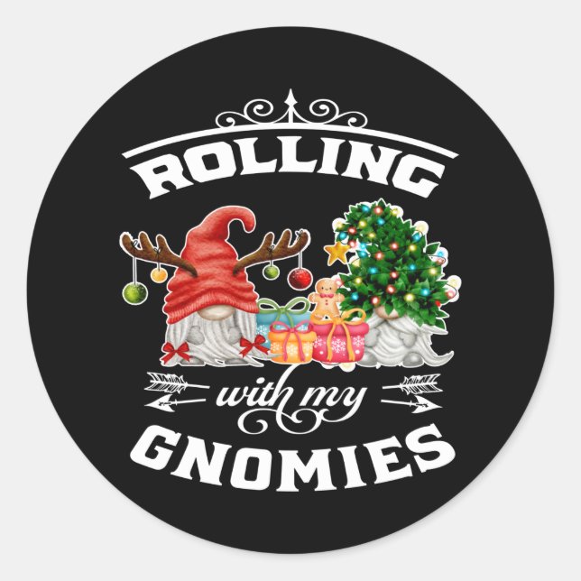 Rolling With My Gnomies Christmas Gnomes Classic Round Sticker (Front)