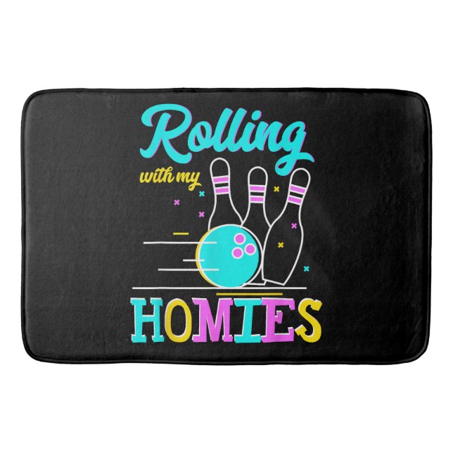 Rolling with My Homies Bowlers Playing Bath Mat (Front)