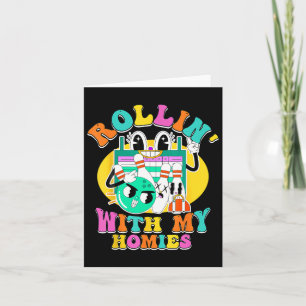 Rolling With My Homies Bowling Art For Kids Men Wo Card
