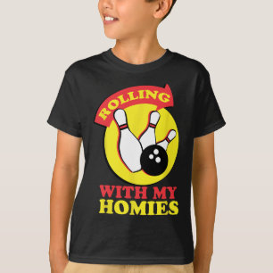 Rolling With My Homies Bowling Team Novelty Gift T-Shirt