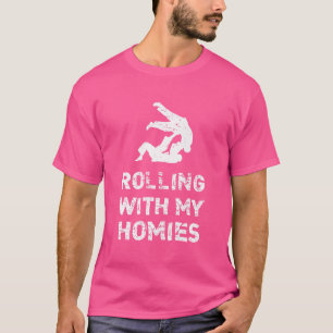Rolling With My Homies Funny Brazilian Jiu Jitsu T-Shirt