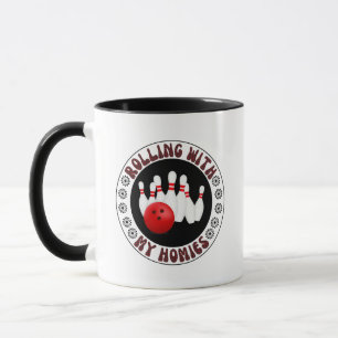Rolling with my Homies Gifts for Bowling bowlers Mug