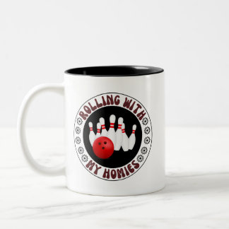 Rolling with my Homies Gifts for Bowling bowlers Two-Tone Coffee Mug