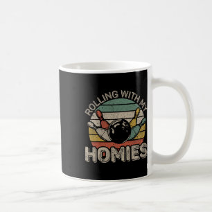 Rolling With My Homies Retro Bowling Bowler Team F Coffee Mug