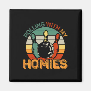 Rolling With My Homies Retro Bowling Bowler Team F Magnet
