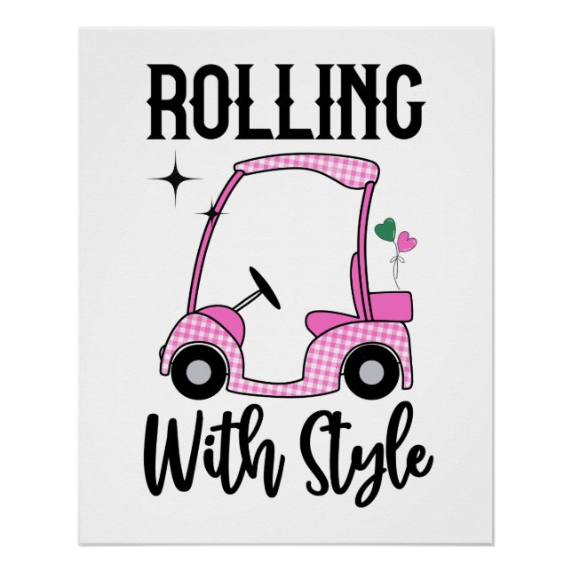 Rolling With Style | Funny Golf Cart Poster (Front)