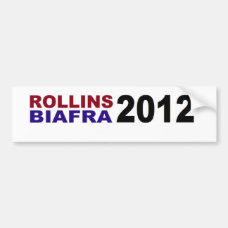 ROLLINS / BIAFRA in 2012 Bumper Sticker