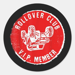 Rollover Club Utv Sxs Funny Side By Side Offroad R Classic Round Sticker