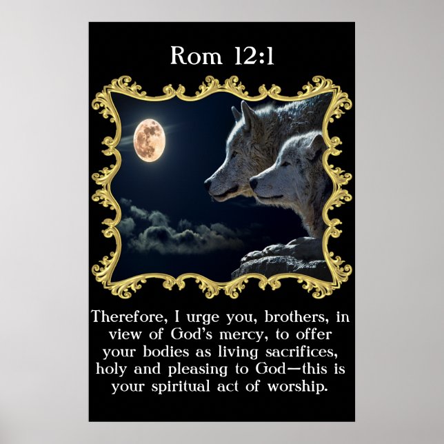 Rom 12:1 Wolves looking into the full moon. Poster (Front)