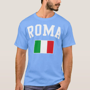 Roma Rome Italy Italian Italia Italiano Flag T-Shirt