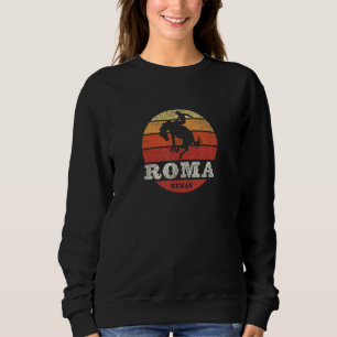 Roma TX Vintage Country Western Retro Sweatshirt