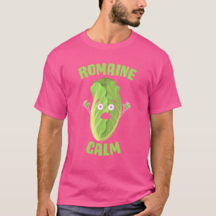 Romaine Calm Lettuce Vegetable Pun Gardening Fun 2 T-Shirt