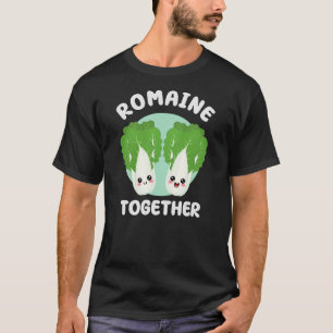 Romaine Together Cute Kawaii Food Pun Valentines T-Shirt