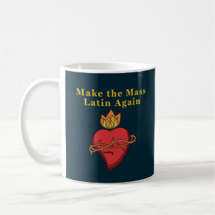 Roman Catholic Gift Make the Mass Latin Again Coffee Mug