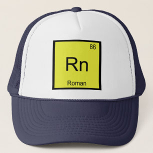 Roman Name Chemistry Element Periodic Table Trucker Hat
