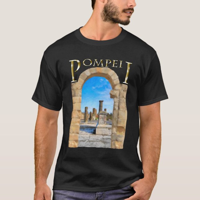 Roman Ruins of Ancient Pompeii T-Shirt (Front)