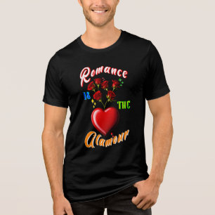 Romance is the glamour Tri-Blend shirt