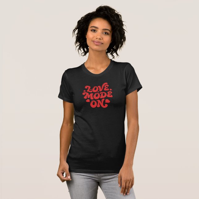 Romance Mode ON T-Shirt (Front Full)