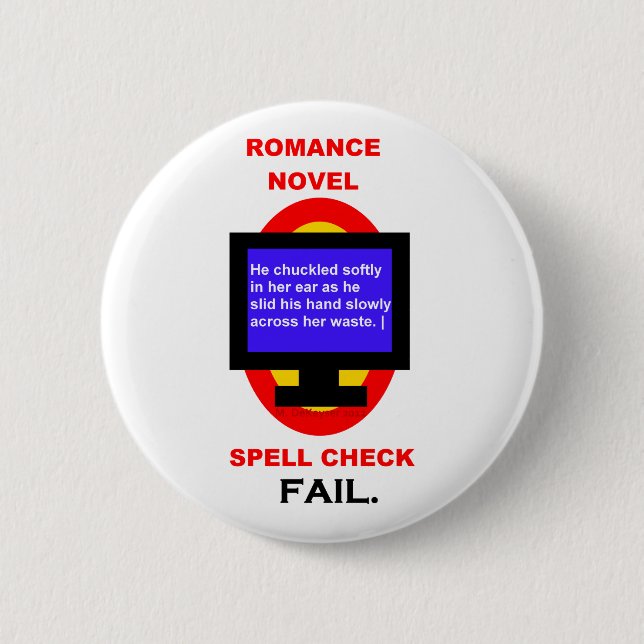 Romance Novel Spell Check Fail Funny 6 Cm Round Badge (Front)