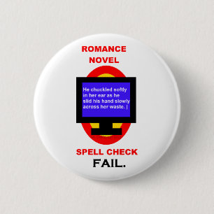 Romance Novel Spell Check Fail Funny 6 Cm Round Badge