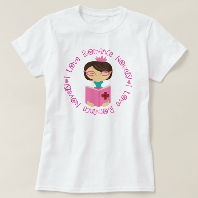 Romance Novels I Love T-Shirt (Design Front)