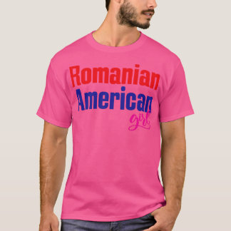 Romanian American Girl 2 T-Shirt