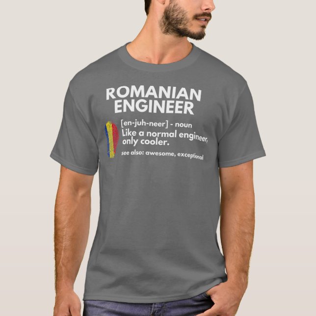 Romanian Engineer Definition Funny Romania Gift T-Shirt (Front)