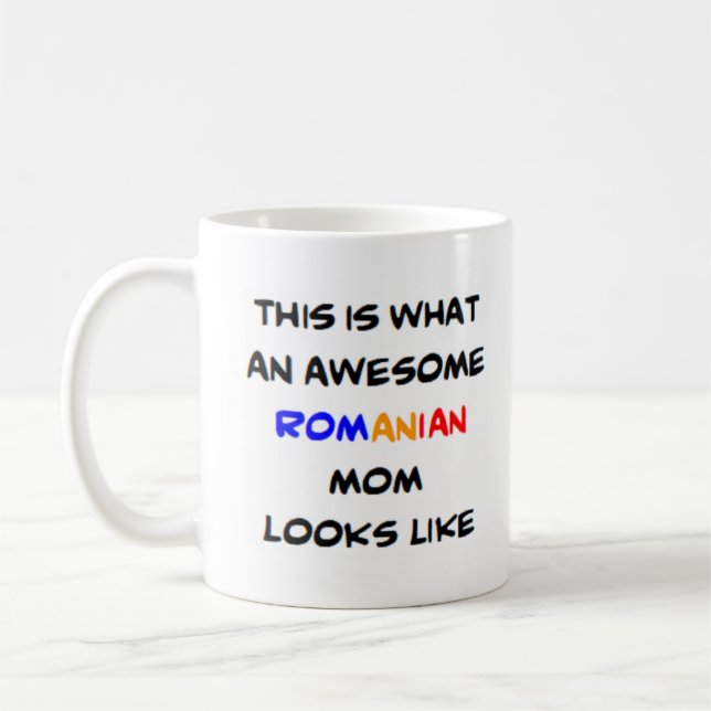 romanian mum, awesome coffee mug (Left)