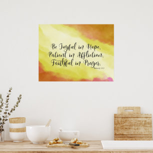 Romans 12:12 Be Joyful in Hope Christian Bible Poster