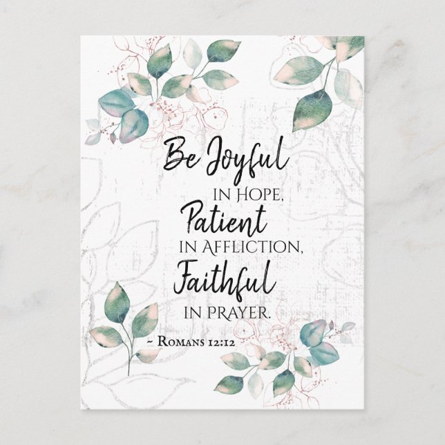 Romans 12:12 Be Joyful in Hope, Faithful in Prayer Postcard (Front)