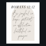 Romans 12:12 Minimal Boho Beige Arch Poster<br><div class="desc">Be joyful in hope,  patient in affliction,  faithful in prayer -Romans 12:12 Minimal Boho Beige Arch Script</div>