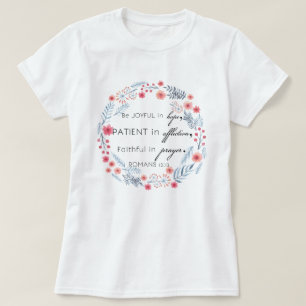 Romans 12:12 T-Shirt