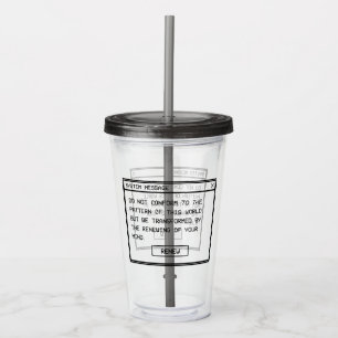 Romans 12:2 Black and White Computer Alert Window Acrylic Tumbler