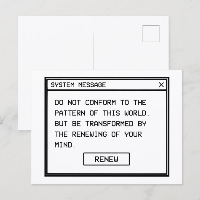 Romans 12:2 Black and White Computer Alert Window Postcard (Front/Back)