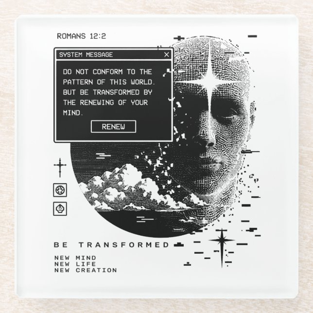Romans 12:2 Renew Your Mind System Message Alert Glass Coaster (Front)