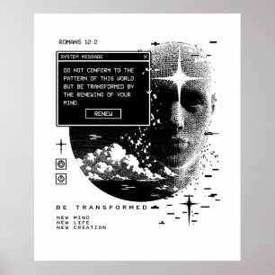 Romans 12:2 Renew Your Mind System Message Alert Poster