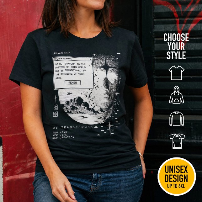 Romans 12:2 Renew Your Mind System Message Alert T-Shirt (Heavyweight Streetwear Christian T-Shirts & available oversize 3XL, 4XL, 5XL, 6XL. Choose your style)