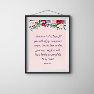 Romans 15:13 Christian Bible Verse Floral Art Poster