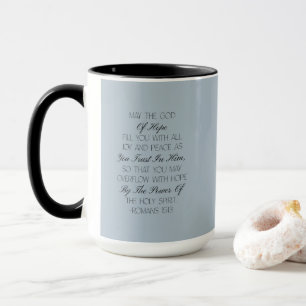 Romans 15:13 Hope Bible Verse Mug