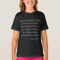 Romans 1:25 Bible Verse Quote KJV Girl's