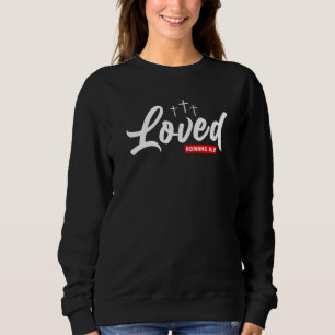 Romans 58 Loved Christian Bible Scripture Cross Sweatshirt