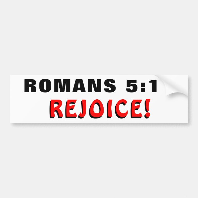 Romans 5:11 Rejoice! Bumper Sticker (Front)