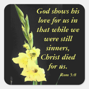 Romans 5:8 square sticker