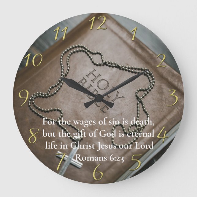 Romans 6:23 Holy Bible with silver cross on it   Large Clock (Front)