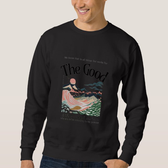 Romans 8:28 Artwork Sweatshirt (Front)