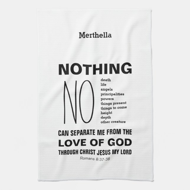 Romans 8:38-39 NOTHING CAN SEPARATE Christian Tea Towel (Vertical)